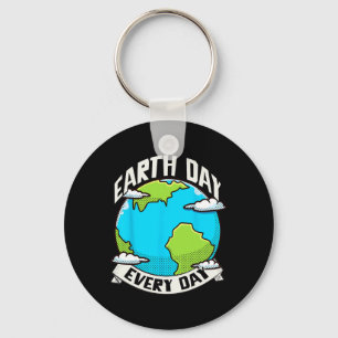 Earth Day Every Day Shirt Earth Day Shirt Key Ring