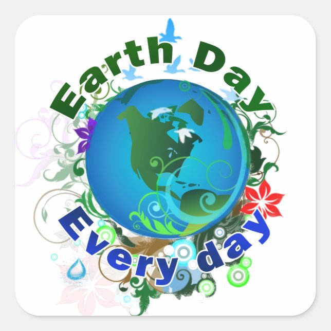 Earth Day Every Day Square Sticker (Front)