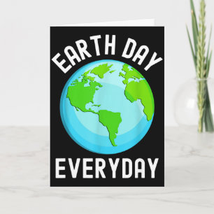 Earth Day Everyday Earth  Card