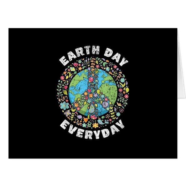 Earth Day Everyday Earth Day (Front Horizontal)