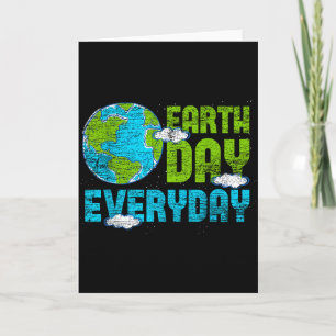 Earth Day Everyday Earth Day _2 Card