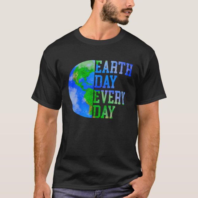 Earth Day everyday Earth Day For Kids boys girls S T-Shirt (Front)