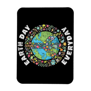 Earth Day Everyday Earth Day Magnet