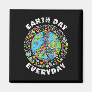Earth Day Everyday Earth Day Magnet