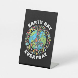 Earth Day Everyday Earth Day Pedestal Sign