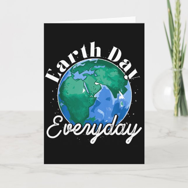 Earth Day Everyday Environmental Awareness Earth D Card (Front)