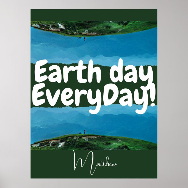 earth day everyday, go green, elegant art science  poster (Front)