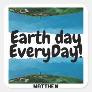 earth day everyday, go green, elegant art science square sticker