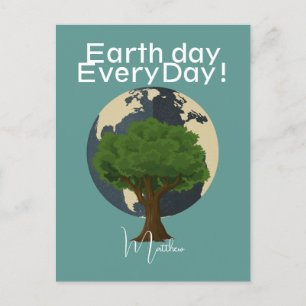 earth day everyday, go green, Save Our Planet Postcard