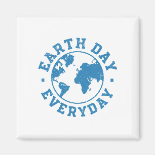 Earth Day Everyday Magnet