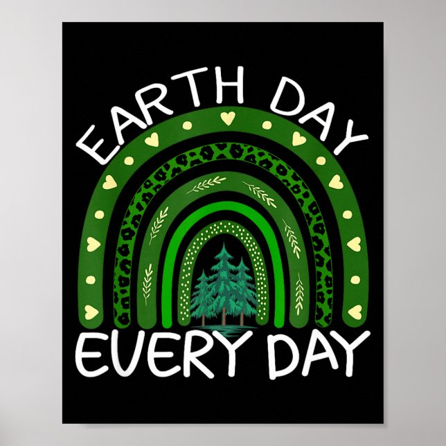 Earth Day Everyday Rainbow Design Earth Day  Poster (Front)