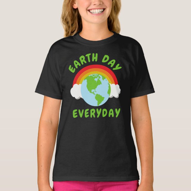 Earth Day Everyday Rainbow T-Shirt (Front)