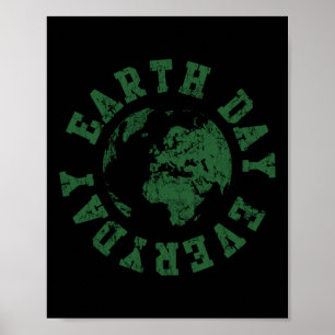Earth Day Everyday Retro Environmental  Poster