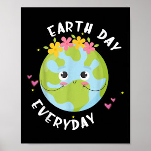 Earth-day Everyday Shirt Kids Girl Women Teacher C Poster