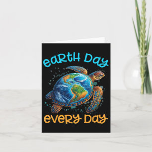 Earth Day Everyday Shirt Sea Turtle Men Women Kid Card
