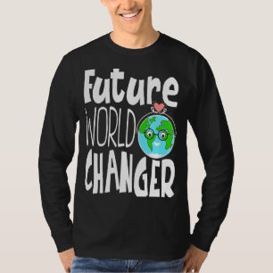 Earth Day Future World Changer Environmentalist 9 T-Shirt