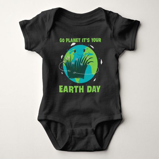 Earth Day: Go Planet It's Your Earth Day Baby Bodysuit (Front)