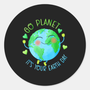 Earth Day Go Planet Its Your Earth Day Classic Round Sticker