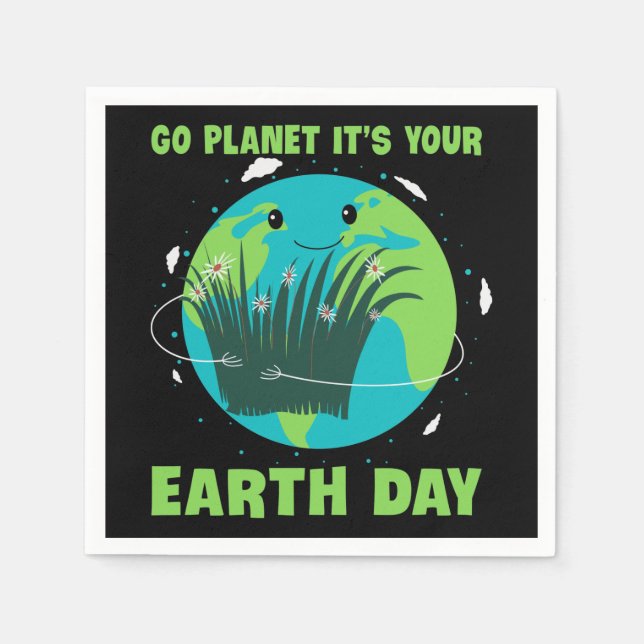 Earth Day: Go Planet It's Your Earth Day Napkin (Front)