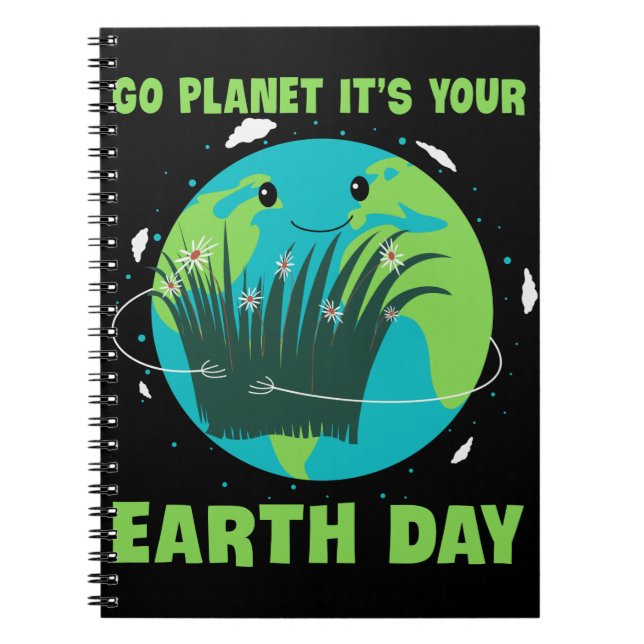 Earth Day: Go Planet It's Your Earth Day Notebook (Front)