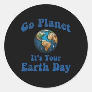 Earth Day Go Planet It's Your Earth Day Vintage Ea Classic Round Sticker