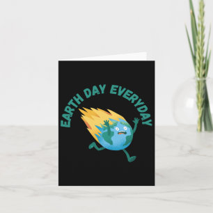 Earth Day Is Everyday - Rethink Earth Day Activism Card
