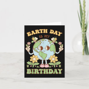 Earth Day Is My Birthday April 22nd Nature Conserv Card