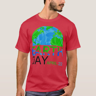 Earth Day  Kids Women Men Youth - Happy Earth Day  T-Shirt