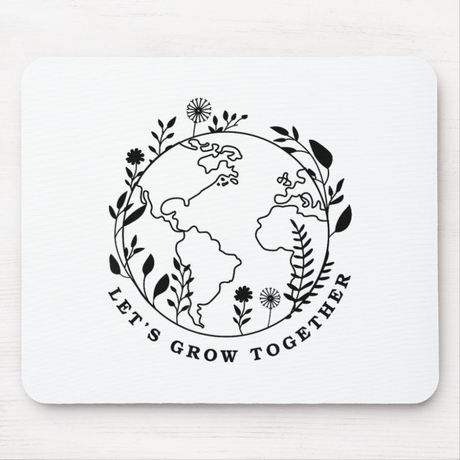 Earth Day Lets Grow Together  Mouse Pad (Front)