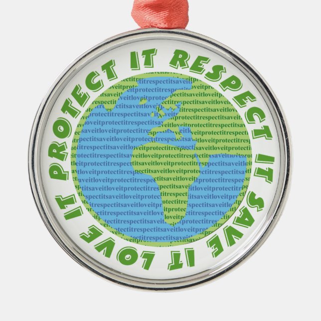 Earth Day Love Protect Respect custom ornament (Front)