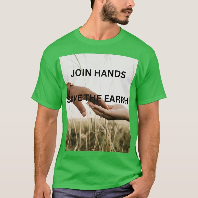 EARTH DAY MESSAGE  T-Shirt (Front)