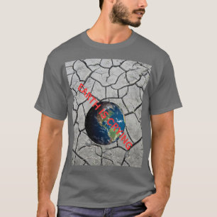 EARTH DAY MESSAGE T-Shirt
