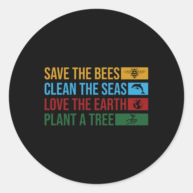 Earth Day Planet Environmental Science Save The Be Classic Round Sticker (Front)