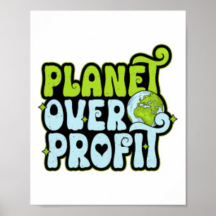 Earth Day Planet Over Profit Environmental Protect Poster