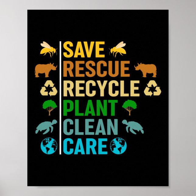 Earth Day Planet Save Bees Rescue Animals Recycled Poster (Front)