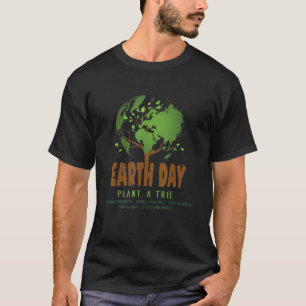 Earth Day Plant A Tree Reduce Global Warming Prote T-Shirt