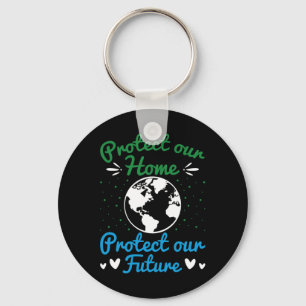 Earth Day Protect Our Earth Protect Our Future Key Ring