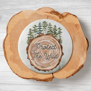 Earth Day Quote Wood Disc Pine Trees Environment 7.5 Cm Round Badge