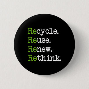 Earth Day Recycle Reuse Renew Rethink Environmenta 6 Cm Round Badge