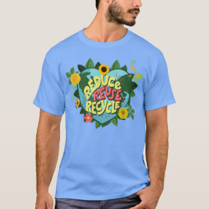 Earth Day Reduce Reuse Recycle Save Planet  T-Shirt