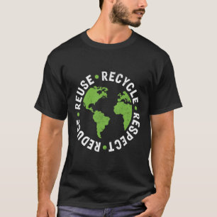 Earth Day Reuse Recycle Reduce Respect Grunge  T-Shirt