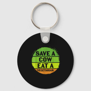Earth Day Save A Cow Eat A Vegetarian Funny Recy T Key Ring