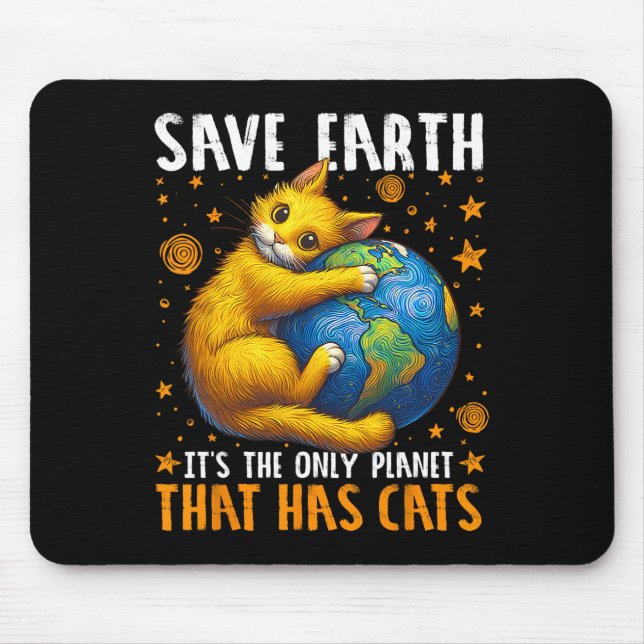 Earth Day Save Earth It's The Only Planet That Has Mouse Pad (Front)