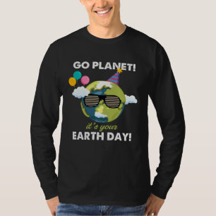 Earth Day  Save Our Home Go Planet Its Your Earth  T-Shirt