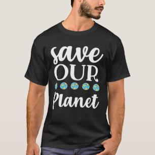 Earth Day Saving the Environment Sustainably T-Shirt