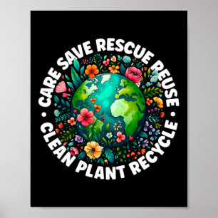 Earth Day Shirt Care Save Rescue Recycle Earth Day Poster