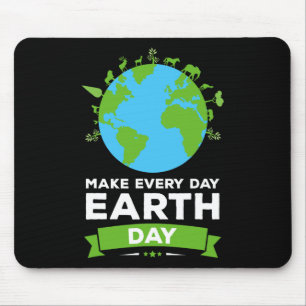 Earth Day Shirt Environment Gift Make Every Day Ea Mouse Pad