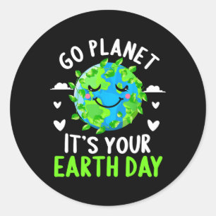 Earth Day Shirt Go Planet It's Your Earth Day Funn Classic Round Sticker