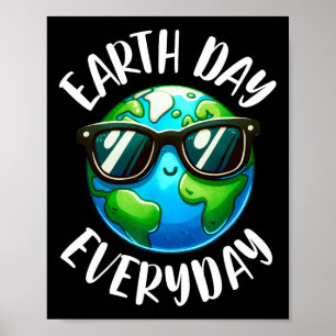 Earth Day Shirt Teacher Earth Day Everyday Earth D Poster