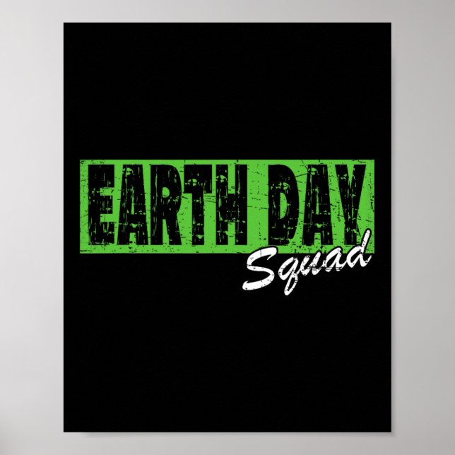 Earth Day Squad Shirt - April 22nd  Poster (Front)